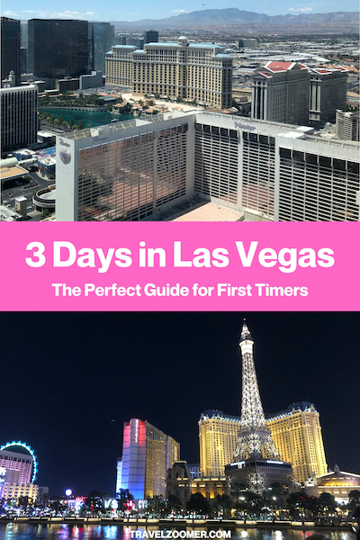 3 Days in Las Vegas The Perfect Guide for First Timers